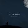 To The Moon (Explicit)