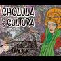 Cholula Es Cultura (Radio edit)