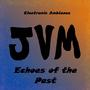 Echoes of the Past