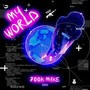 My World (Explicit)