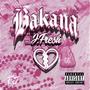 Bakana (Explicit)