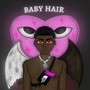 Baby Hair (Explicit)