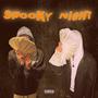 Spooky Night (feat. Babyfxce Rez) [Explicit]