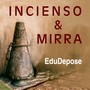 Incienso & Mirra