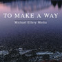To Make a Way