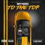 To The Top (Explicit)