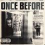 Once Before (feat. Drizzy Tae) [Explicit]