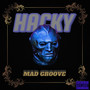 Mad Groove (Explicit)