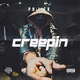 Creepin (Explicit)