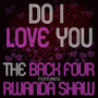 Do I Love You (feat. Rwanda Shaw)