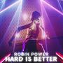 Hard Is Better (Explicit)