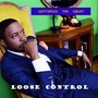 Loose Control (feat. J.R. Holmes & Carmelita B)