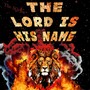 The Lord Is His Name