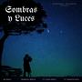 Sombras y Luces (feat. Evan Verity & Anahita Patil)