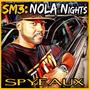 SM3: NOLA Nights SPYEAUX (Explicit)