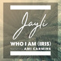 Who I Am (Iris)