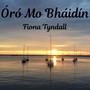Óró Mo Bháidín (feat. Brendan Hayes)