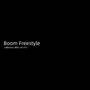 Boom Freestyle (Explicit)