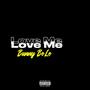 Love Me (Explicit)