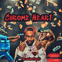 Chrome Heart (Explicit)