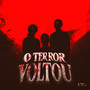 O Terror Voltou (Explicit)