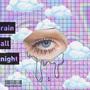 Rain All Night (Explicit)