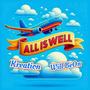 All Is Well (Explicit)