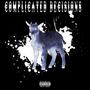 complicated decisions (Explicit)