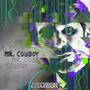 Mr. Cowboy (Explicit)