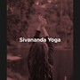 Sivananda Yoga: Yoga Musik, Yoga Playlist (Naturgeräusche und Entspannende Musik)