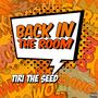 Back In The Room (Explicit)