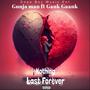 Nothing Last Forever (feat. Gank Gaank) [Explicit]