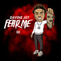 Fear Me (Explicit)