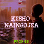 Kesho naingojea