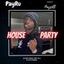 House Party (feat. Payz3ll) [Explicit]