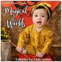 Magical Worlds (Lullabies for Little Artists)