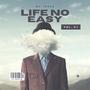 Life no easy