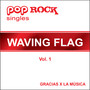 Pop Pock Singles - Waving flag - Vol. 1