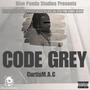 Code Grey (feat. CurtisM.A.C.) [Explicit]