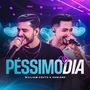 Péssimo Dia (Ao Vivo)