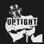 UPTIGHT (Explicit)