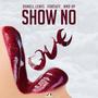 Show No Love (feat. Wrd Up) [Explicit]