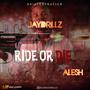 Ride or Die (feat. Alesh) [Explicit]