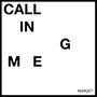 Calling Me