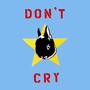 Don't Cry