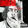 UNDEAD Mafia (Explicit)