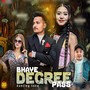 Bhaye Degree Pass