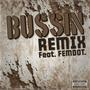 Bussin (feat. femdot.) [Remix] [Explicit]