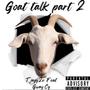 Goat Talk, Pt. 2 (feat. Gway Cg) [Explicit]
