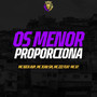 Os Menor Proporciona (Explicit)